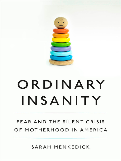 Title details for Ordinary Insanity by Sarah Menkedick - Wait list